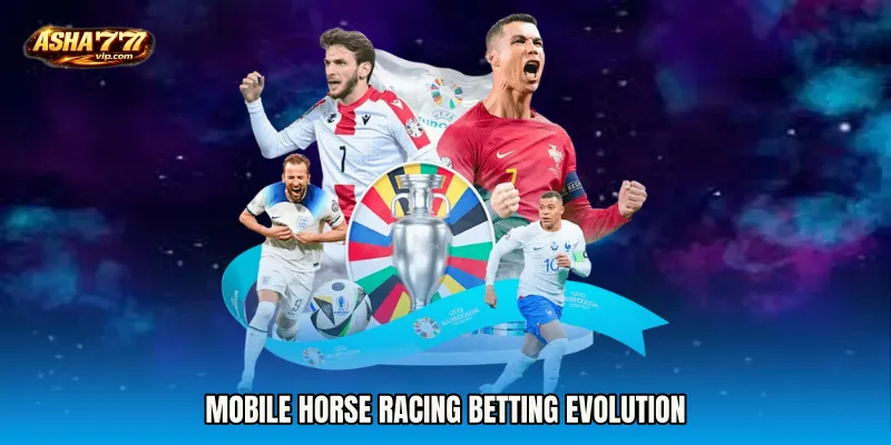 Mobile Horse Racing Betting Evolution