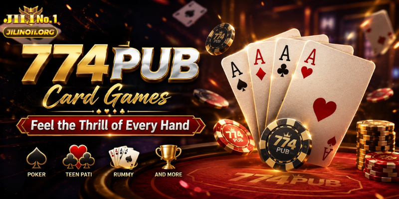 774pub Card Games – Feel the Thrill of Every Hand
